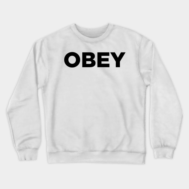 OBEY Crewneck Sweatshirt by HeyBeardMon